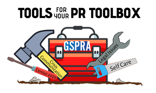 Image says "TOOLS FOR YOUR PR TOOLBOX" w/GSPRA logo & tools labled Census 2020,Crisis Communication,Legal Issues,Self Care 
